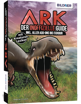 ARK - Der inoffizielle Guide inkl. aller Add-ons bis Genesis 2 - Zintzsch, Andreas
