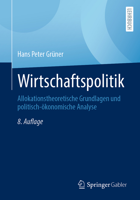 Wirtschaftspolitik - Hans Peter Grüner