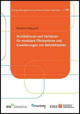 Architekturen und Verfahren für modulare Pilotsysteme und Erweiterungen von Netzleitstellen - Benjamin Requardt