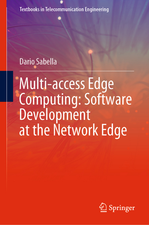 Multi-access Edge Computing: Software Development at the Network Edge - Dario Sabella