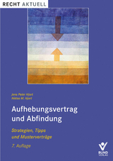 Aufhebungsvertrag und Abfindung - Jens Peter Hjort, Niklas M. Hjort