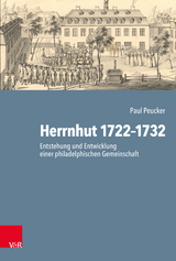 Herrnhut 1722-1732 - Paul Peucker