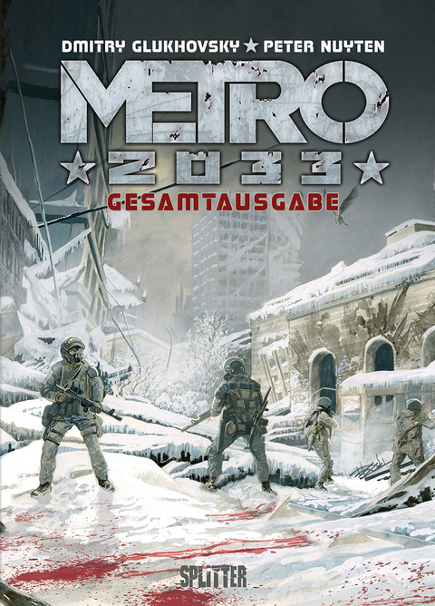 Metro 2033 (Comic) Gesamtausgabe - Dmitry Glukhovsky, Peter Nuyten