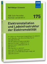 Elektroinstallation und Ladeinfrastruktur der Elektromobilität - Rolf Rüdiger Cichowski