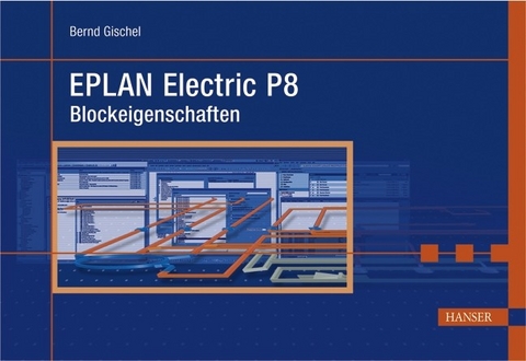 EPLAN Electric P8 Blockeigenschaften -  Bernd Gischel