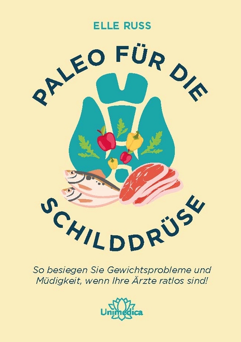 Paleo für die Schilddrüse - Elle Russ