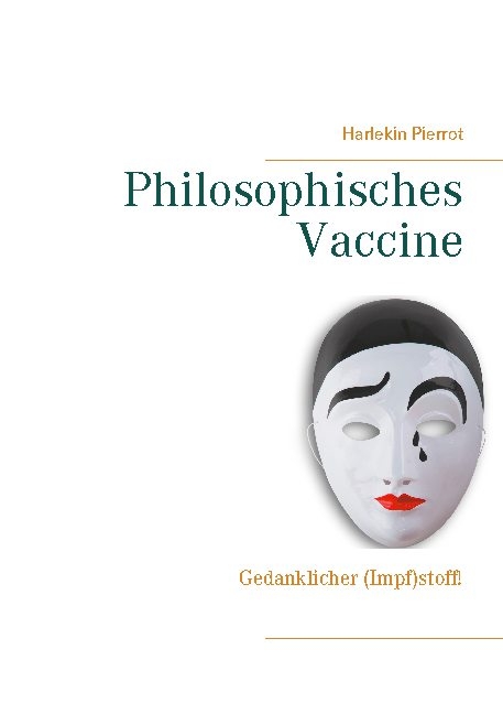 Philosophisches Vaccine - Harlekin Pierrot