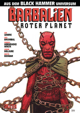 Black Hammer: Barbalien - Jeff Lemire, Tate Brombal