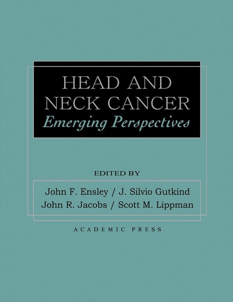 Head and Neck Cancer -  John Frederick Ensley,  Silvio Gutkind,  John A. Jacobs,  Scott Lippman
