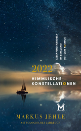 Himmlische Konstellationen 2022 - Jehle, Markus