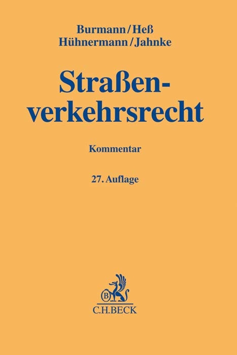 Straßenverkehrsrecht - Michael Burmann, Rainer Heß, Katrin Hühnermann, Jürgen Jahnke, Kristina Wimber, Hermann Mühlhaus, Horst Janiszewski, Joachim Jagow, Helmut Janker