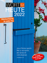 Wort für heute 2022 - BEFG; EMK; FeG