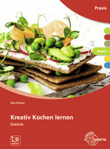 Kreativ Kochen lernen Modul B - Richter, Rita