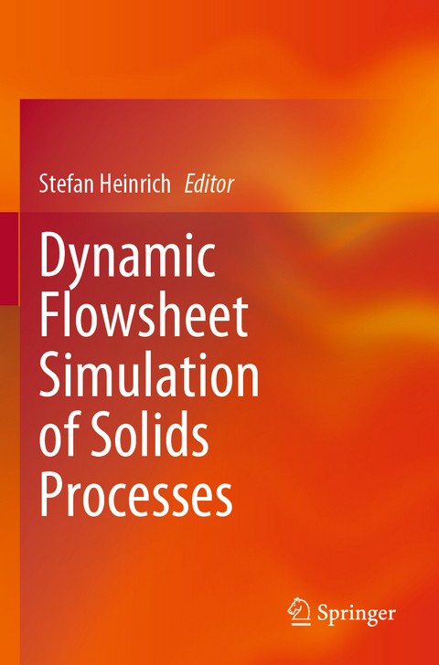 Dynamic Flowsheet Simulation of Solids Processes - 