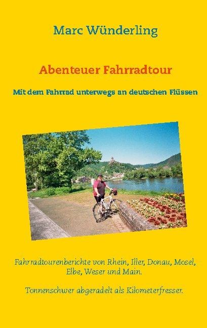 Abenteuer Fahrradtour - Marc Wünderling