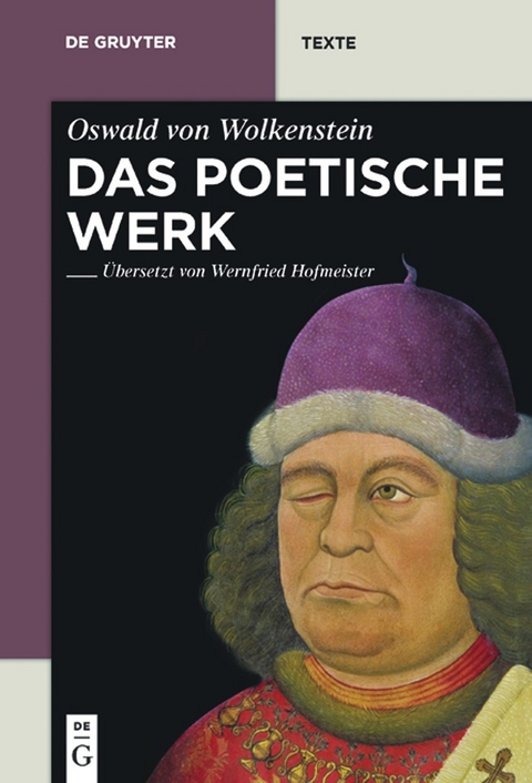Das poetische Werk -  Oswald von Wolkenstein