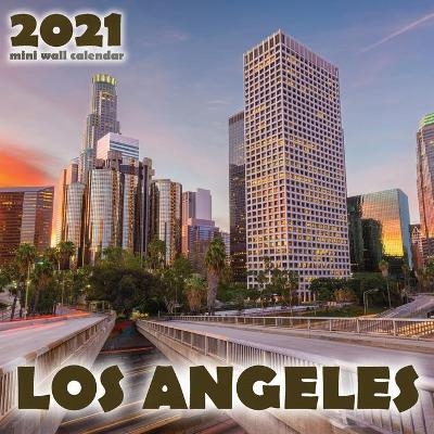 Los Angeles 2021 Mini Wall Calendar -  Just Be