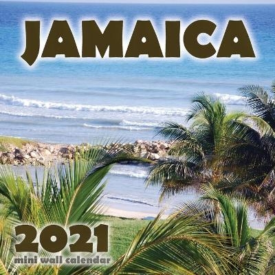 Jamaica 2021 Mini Wall Calendar -  Just Be