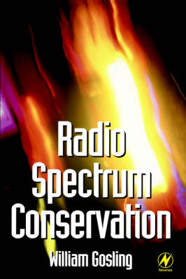 Radio Spectrum Conservation -  William Gosling