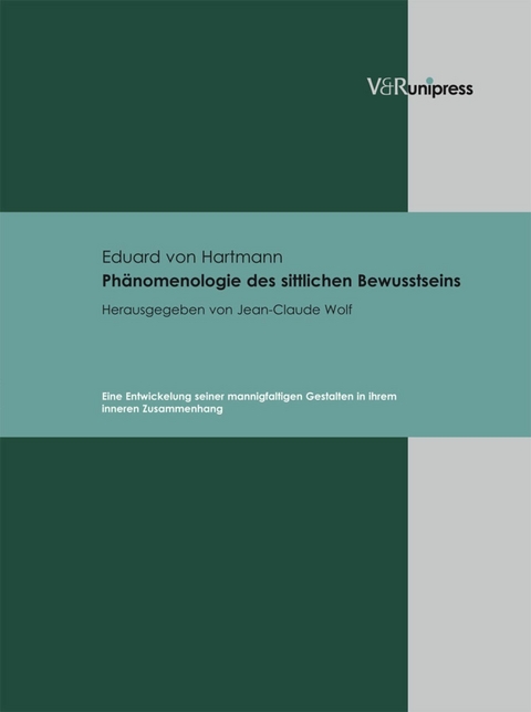 Phänomenologie des sittlichen Bewusstseins -  Eduard Von Hartmann