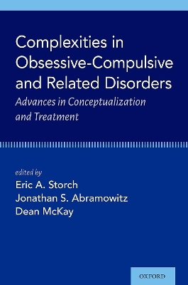 Complexities in Obsessive Compulsive and Related Disorders - 