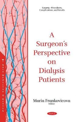 Surgeon's Perspective on Dialysis Patient - 