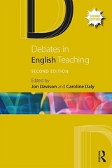 Debates in English Teaching - Davison, Jon; Daly, Caroline