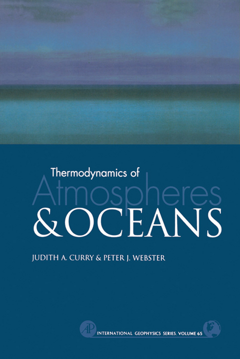 Thermodynamics of Atmospheres and Oceans -  Judith A. Curry,  Peter J. Webster