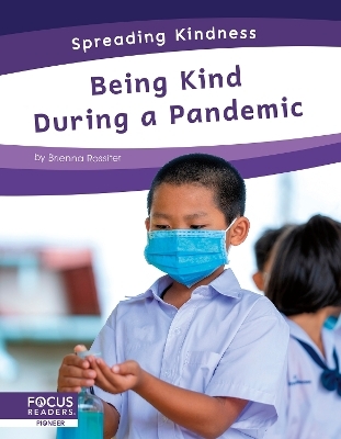 Spreading Kindness: Being Kind During a Pandemic - Brienna Rossiter