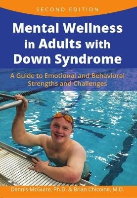 Mental Wellness in Adults with Down Syndrome - Dennis McGuire