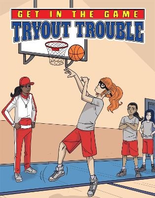 Get in the Game: Tryout Trouble - Bill Yu