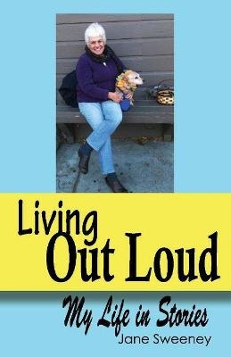 Living Out Loud - Jane Sweeney