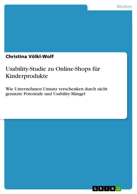 Usability-Studie zu Online-Shops  für Kinderprodukte - Christina Völkl-Wolf