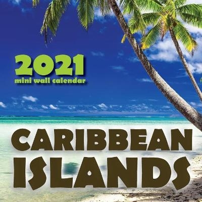 Caribbean Islands 2021 Mini Wall Calendar -  Just Be