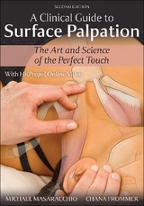 A Clinical Guide to Surface Palpation - Masaracchio, Michael; Frommer, Chana