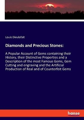 Diamonds and Precious Stones - Louis Dieulafait