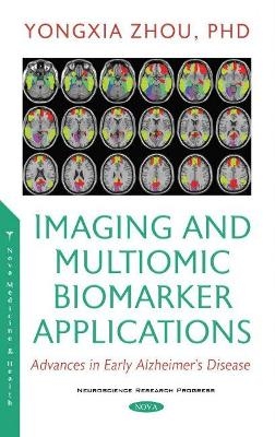 Imaging and Multiomic Biomarker Applications - Yongxia Zhou