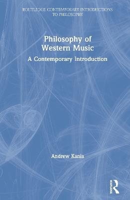 Philosophy of Western Music - Andrew Kania