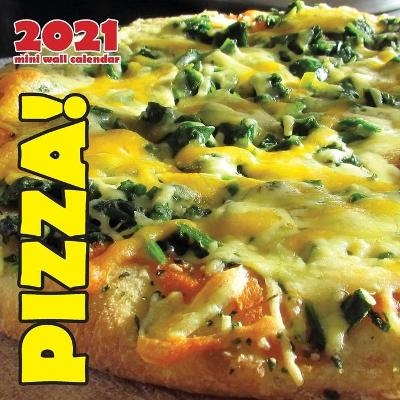 Pizza! 2021 Mini Wall Calendar -  Wall Publishing