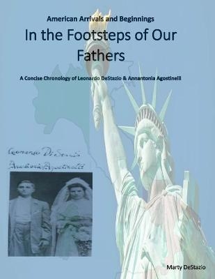 In the Footsteps of our Fathers - Marty DeStazio