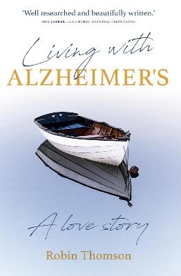 Living with Alzheimer's - Robin Thomson