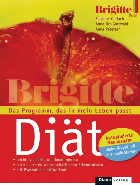 Die BRIGITTE-Diät -  Susanne Gerlach,  Anna Ort-Gottwald,  Anne Petersen