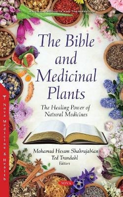 The Bible and Medicinal Plants - Mohamad Hesam Shahrajabian