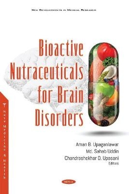 Bioactive Nutraceuticals for Brain Disorders - 