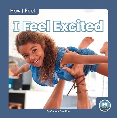 I Feel Excited - Connor Stratton