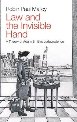 Law and the Invisible Hand - Robin Paul Malloy