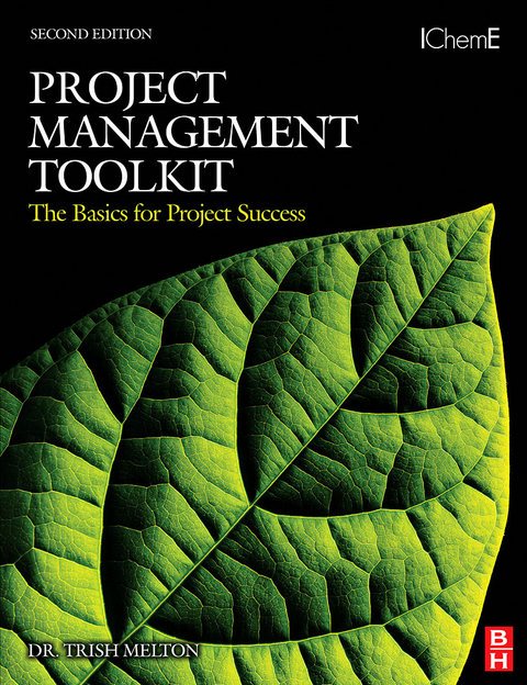 Project Management Toolkit: The Basics for Project Success -  Trish Melton