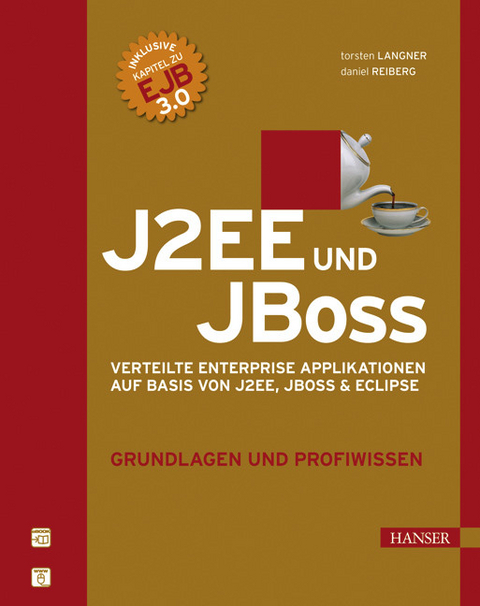 J2EE und JBoss Grundlagen und Profiwissen -  Torsten Langner,  Daniel Reiberg