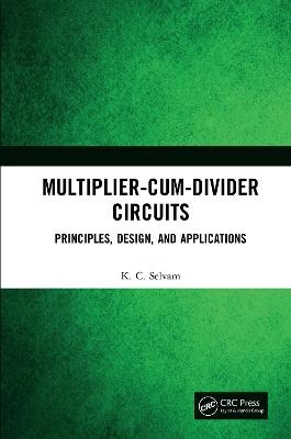 Multiplier-Cum-Divider Circuits - KC Selvam