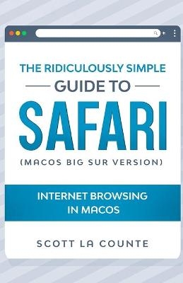 The Ridiculously Simple Guide To Safari - Scott La Counte